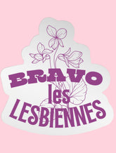 Stickers - Bravo les Lesbiennes