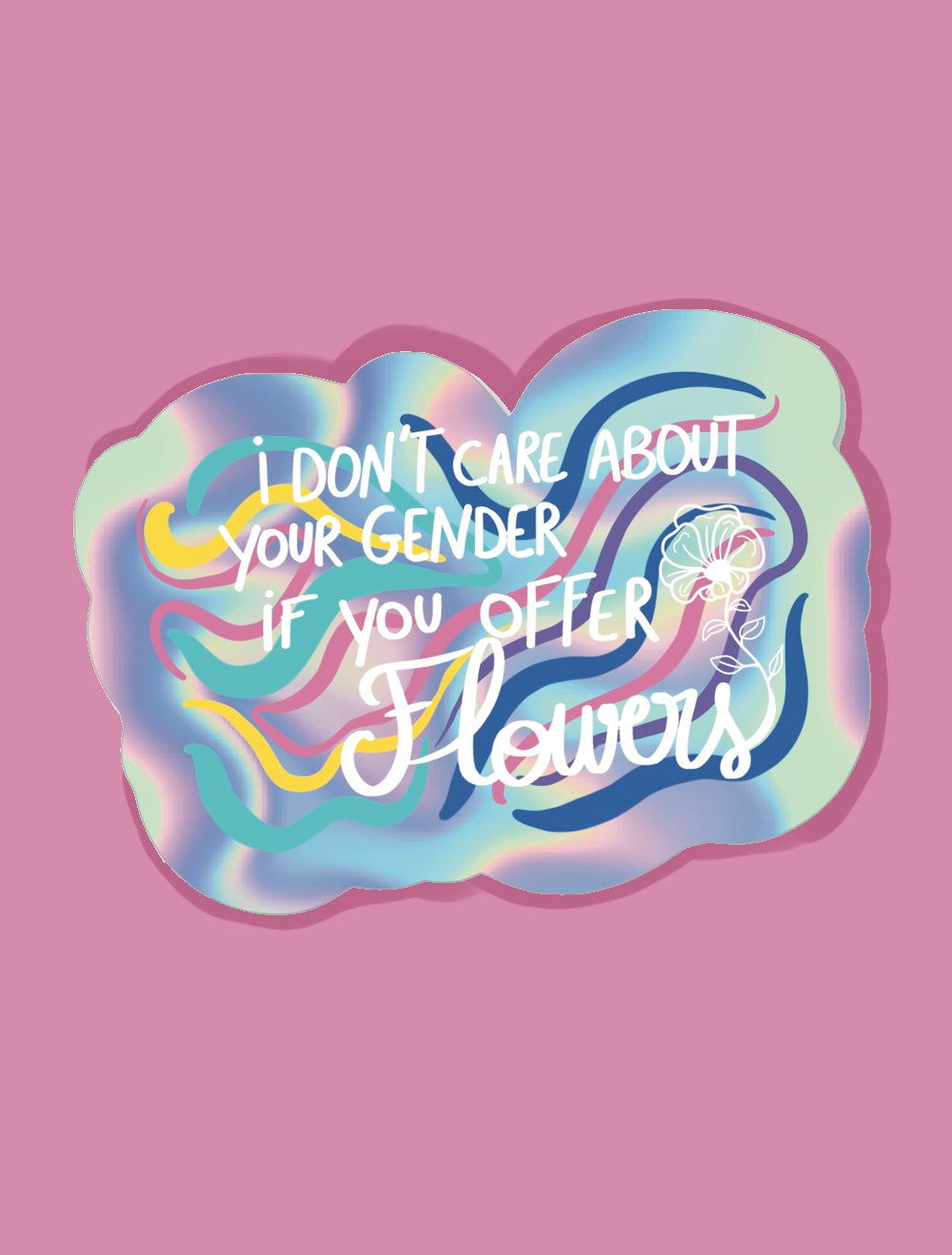 Stickers - I don't care about your Gender